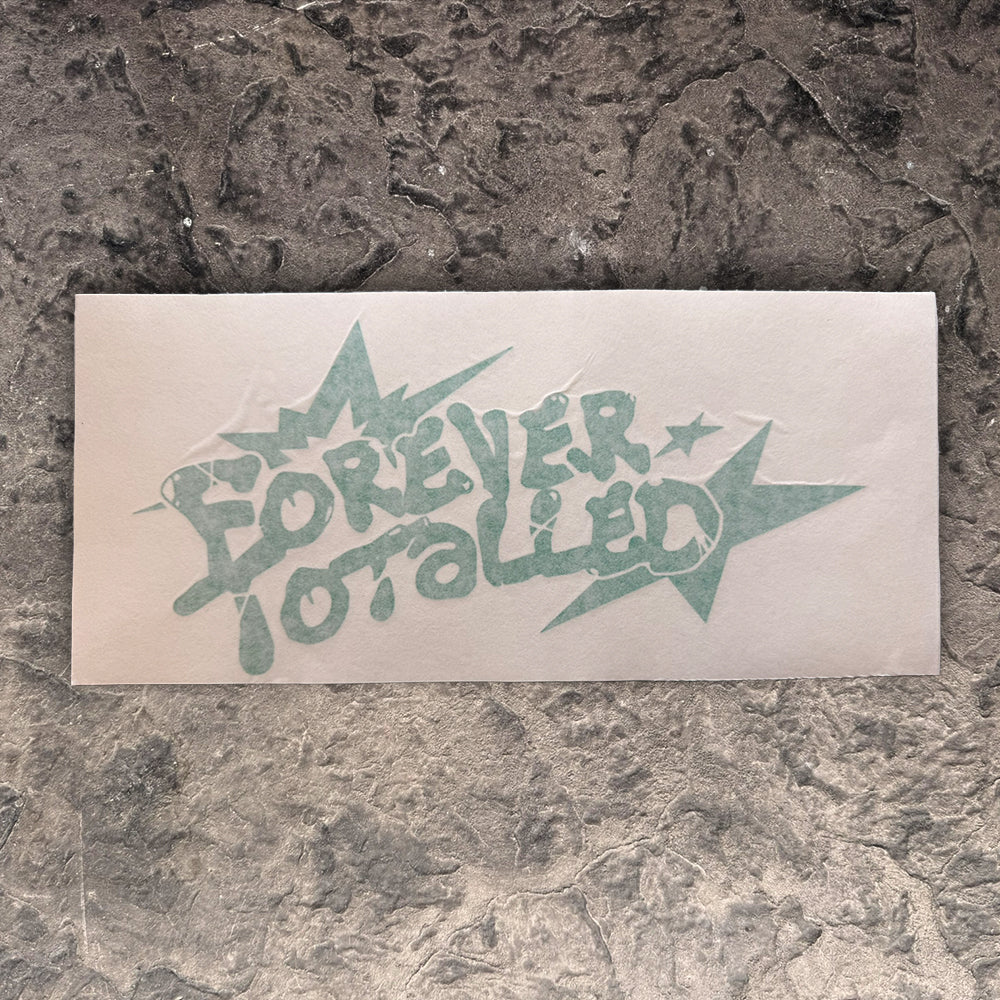 Forever Totalled Decal (5"x10")